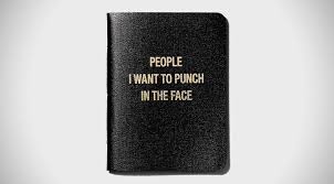 People I Want To Punch In The Face Book People I Want To Punch In The Face Notebook Things I Desire Punch In The Face Face Gifts For Dad