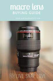 Guide To Buying A Macro Lens Live Snap Love Macro Photography Tips Macro Lens Photography Lenses