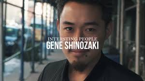Interesting People: Gene Shinozaki
