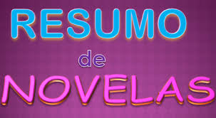 resumo de novelas
