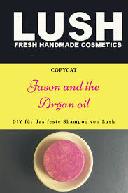 Lush Diy Rezept Fur Ein Festes Shampoo Wie Jason And The Argan Oil In 2020 Lush Diy Lush Shampoo Bar Diy Shampoo Bar