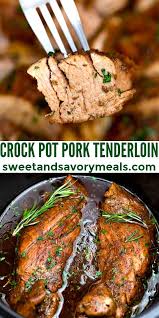 Crock Pot Pork Tenderloin Video Sweet And Savory Meals Recipe Tenderloin Recipes Crockpot Crockpot Pork Tenderloin Pork Tenderloin Crock Pot Recipes