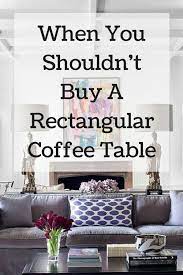 Oval or rectangular coffee tables are best for smaller rooms or for a space with two sofas facing each other. When You Shouldn T Buy That Rectangular Coffee Table The Decorologist