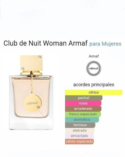 Club de Nuit Woman de Armaf es una fragancia de la familia olfativa Floral  Frutal para Mujeres. Las Notas de Salida son naranja, bergamota, toronja  (pomelo) y durazno (melocotón); las Notas de