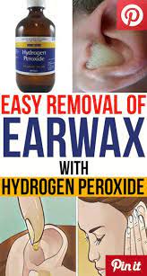 How To Use Hydrogen Peroxide To Remove Ear Wax Ear Wax Itchy Ears Remedies Health Articles Wellness