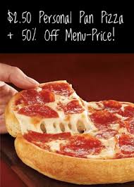 2 50 Personal Pan Pizza 50 Off Menu Price Pan Pizza Pizza Hut Food Coupon