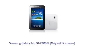 Samsung Galaxy Tab Gt P1000l Original Firmware Stock Rom Download Flash File