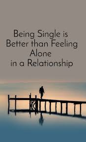 Realize that you have something valuable to offer. New Poems About Being Alone In A Relationship Status Photo Video