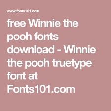 Maybe you would like to learn more about one of these? Free Winnie The Pooh Fonts Download Winnie The Pooh Truetype Font At Fonts101 Com Winnie The Pooh Truetype Fonts Pooh