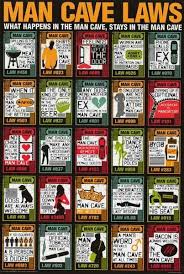A Great Poster Of Man Cave Laws Establish The Rules Of Your Domain And Show Everyone Who S The Boss Publ In 2020 Unique Man Cave Ideas Man Cave Rules Man Cave Design