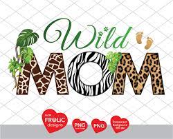 Wild MOM PNG Wild Jungle Birthday Mommy Shirt Wild Safari - Etsy