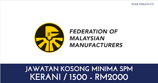 Fmm stands for federation of malaysian manufacturers. Federation Of Malaysian Manufacturers Kerja Kosong Kerajaan