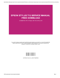 Epson stylus t13 drivers please visit the above link from epson official support. Epson Stylus T13 Service Manual Free Download By Sandrarodriguez1885 Issuu