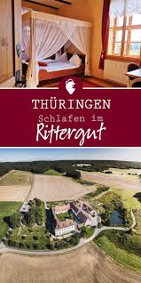 Ungewohnlich Ubernachten Im Rittergut Positz In Thuringen Deutschland Thuringen Schloss Burg Rittergut Urlaub In Thuringen Urlaub Thuringen Rittergut