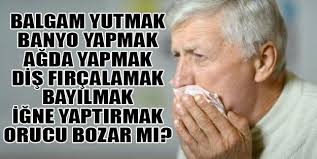 Balgam Yutmak Orucu Bozar Mi Orucluyken Banyo Yapilir Mi Orucu Bozan Seyler Diyanet