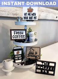 Coffee Bar Theme Tier Tiered Tray Signs Svg Files Dxf Files Etsy Tray Decor Coffee Bar Tiered Tray Decor