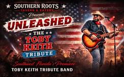 UNLEASHED - The Toby Keith Tribute