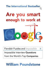 Employers can discover issues to rectify in the workplace and learn what's going well, too. Buy Are You Smart Enough To Work At Google Fiendish Interview Questions And Puzzles From The World S Top Companies Book Online At Low Prices In India Are You Smart Enough To