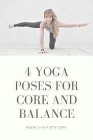 4 Core Strength Yoga Poses To Improve Your Balance In 2020 Strength Yoga Yoga Poses Yoga Poses For Beginners