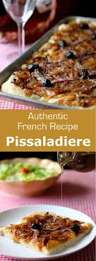 Pissaladiere Authentic And Traditional French Recipe 196 Flavors French Cuisine Recipes French Cooking Recipes French Appetizers