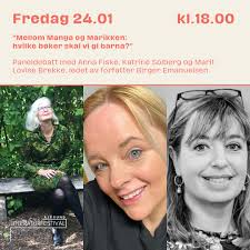Paneldebatt med Anna Fiske, Katrine Solberg og Marit Lovise Brekke, ledet  av forfatter Birger Emanuelsen. Hva leser barn