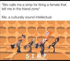 The Real Meaning Of S I M P Memes
