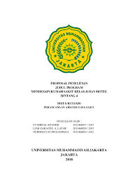Doc Proposal Penelitian Judul Program Mendesain Rumah Sakit Kelas B Dan Hotel Bintang 4 Mata Kuliah Universitas Muhammadiyah Jakarta Jakarta 2018 Mochammad Dudayev Aghniya Academia Edu