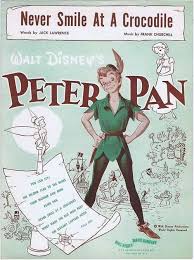 Never Smile At A Crocodile Peter Pan Disney Peter Pan Song Book