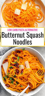 Butternut Squash Noodles Recipe Butternut Squash Noodle Recipes Pasta Alternative Low Carb