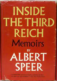 Apparently either there was some official or maybe de facto force causing him to not be upfront about it. Inisde The Third Reich Memoirs Speer Albert Amazon Com Books