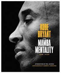Kobe bryant 2/25 memorial section. The Mamba Mentality How I Play Bryant Kobe Bernstein Andrew D Amazon De Bucher