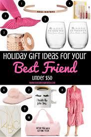 Holiday Gift Ideas For Your Best Friend Under 50 Diy Best Friend Gifts Best Friend Gifts Birthday Gifts For Best Friend