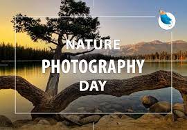 Nature Photography Day Nature Photography Photography Day Visual Communication Design