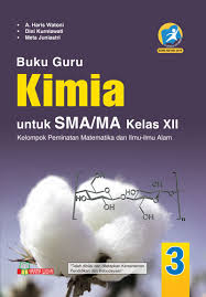 Buku Guru Kimia Sma Ma Kelas Xii Peminatan Kur 2013 Revisi