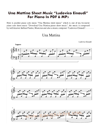 Calameo Download Una Mattina Sheet Music Ludovico Einaudi For Piano In Pdf Mp3 I would say it is a collection of songs linked together by a story. download una mattina sheet music