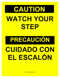 Whatever might be the purposes it can be used everywhere. Printable Watch Your Step Bilingual Sign