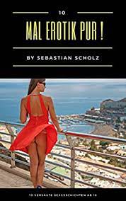 Check out mal4o's art on deviantart. 10 Mal Erotik Pur 10 Versaute Sexgeschichten Ab 18 Ebook Scholz Sebastian Amazon De Kindle Shop