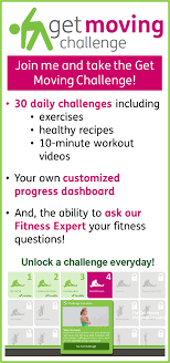 Join Me In Taking The Get Moving Challenge And Get Active With 30 Days Of Recipes Health Health Fitness Inspiration Health Insurance Plans Fitness Experts