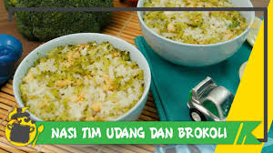 Menu mpasi yang diberikan pada bayi pun dilakukan secara bertahap. Resep Mpasi 12 Bulan Nasi Tim Udang Brokoli Enaknya Bikin Anak Anak Lahap Banget Youtube