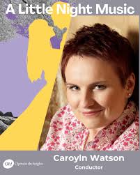 Meet Carolyn Watson, Conductor of A Little Night Music at  OperaintheHeights.org