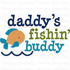 Download Daddys Fishing Buddy Svg Bunnycup Svg