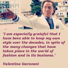 Valentino Garavani - #Fashion Designer #Quote #qotd | Q U O T E S ... via Relatably.com