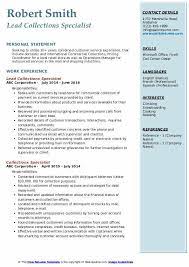 If you need more help, you can always refer to the following resume sample for a position. Collections Resume Example May 2021