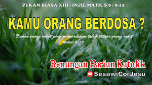 Jun 01, 2021 · bacaan dan renungan harian katolik bulan juni tahun 2021 berikut ini bacaan liturgi dan renungan harian katolik bulan juni 2021 : Renungan Pagi Katolik Hari Ini Renungan Harian Katolik Hari Ini 2 Juli 2021 Sesawicorjesu Youtube