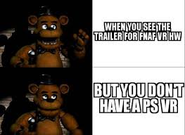 Freddy Meme Template Fnaf Vr Hw By Https Www Deviantart Com Zebracorn Chan On Deviantart Fnaf Fnaf Memes Meme Template