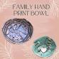 Family Hand Print Bowl