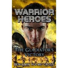 Warrior Heroes: The Gladiator'S Victory (Paperback)