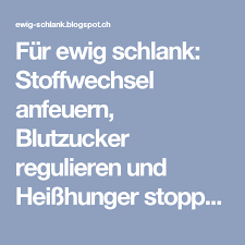 Fur Ewig Schlank Stoffwechsel Anfeuern Blutzucker Regulieren Und Heisshunger Stoppen Appetit Regulieren Stoffwechsel Blutzucker Stoffwechsel Ankurbeln