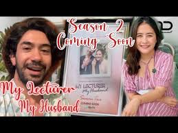 Synopsis of my lecturer my husband: My Lecturer My Husband Season 2 Coming Soon Reza Prilly Youtube