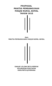 Check spelling or type a new query. Doc Proposal Panitia Pembangunan Masjid Nurul Akmal Tahun 2018 Oleh Panitia Pembangunan Masjid Nurul Akmal Wayan Suteja Academia Edu